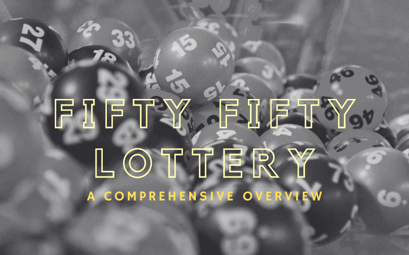 Fifty Fifty Lottery